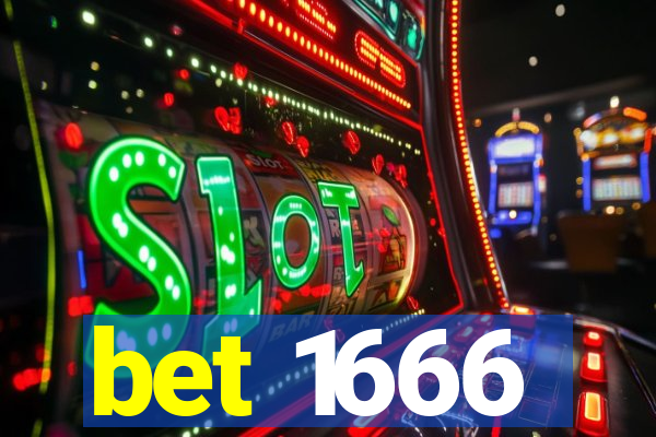 bet 1666